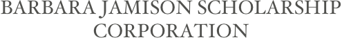 Barbara Jamison Scholarship Corporation